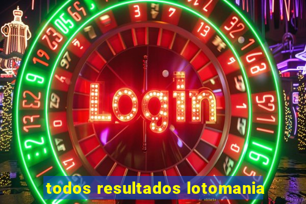 todos resultados lotomania